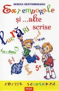 Extemporale si alte lucrari de Mircea Santimbreanu