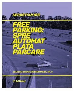 Free Parking: Spre automat plata parcare de Sebastian Big