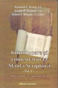 Introducere si comentariu la Sfanta Scriptura - vol. V