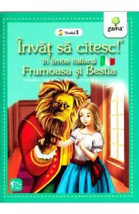 Invat sa citesc! In limba italiana de Frumoasa si bestia