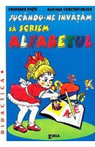 Jucandu-ne invatam sa scriem alfabetul