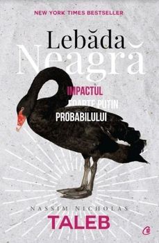 Lebada Neagra. Impactul foarte putin probabilului