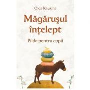 Magarusul intelept. Pilde pentru copii