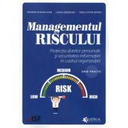 Managementul riscului. Protectia datelor personale si securitatea informatiei in cadrul organizatiei, ghid practic
