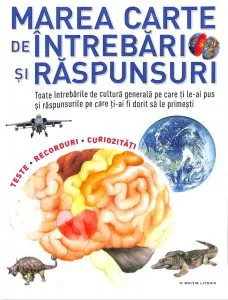 Marea carte de intrebari si raspunsuri
