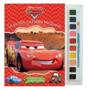 Masini. Sa pictam cu Fulger McQueen. Carte de colorat cu pensula si acuarele de Disney