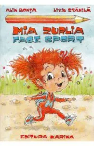 Mia Zurlia face sport de Alin Bonta