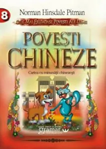 Povesti chineze. Cartea cu minunatii chinezesti de Norman Hinsdale Pitman