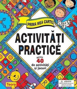 Prima mea carte de activitati - peste 40 de activitati si jocuri