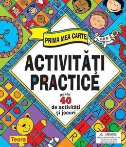 Prima mea carte de activitati - peste 40 de activitati si jocuri