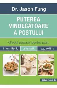 Puterea vindecatoarea a postului
