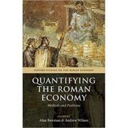 Quantifying the Roman Economy: Methods and Problems