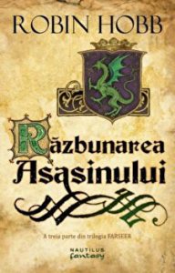 Razbunarea asasinului. A treia parte din trilogia Farseer