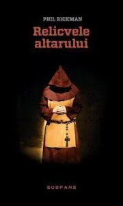 Relicvele altarului de Phil Rickman