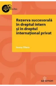 Rezerva succesorala in dreptul intern si in dreptul international privat de Ioana Olaru