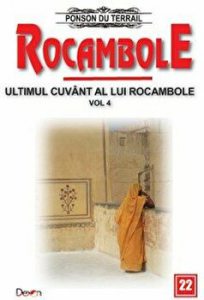 Rocambole 22. Ultimul cuvant a lui Rocambole. Vol. 4