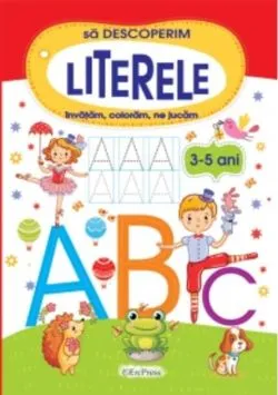 Să descoperim literele