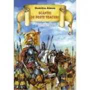 Scantei de peste veacuri de Dumitru Almas