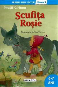 Scufița Roșie. Primele mele lecturi (Nivelul 1)
