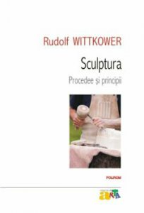 Sculptura. Procedee si principii