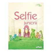 Selfie. Juniorii. Colectia cartile mele de Florentina Samihaian