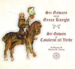 Sir Gawayn and the Grene Knyght. Sir Gawain si Cavalerul cel Verde
