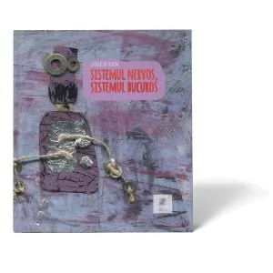 Sistemul nervos, sistemul bucuros de Gabriela De Achim