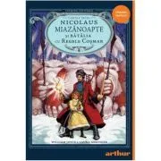 Strajerii copilariei. Nicolaus Miazanoapte si Batalia cu Regele Cosmar de Laura Geringer