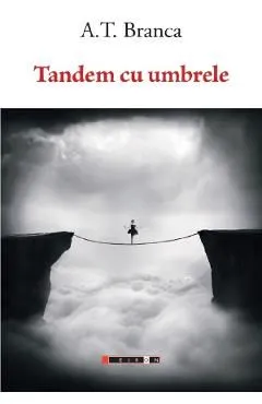Tandem cu umbrele de A.T. Branca
