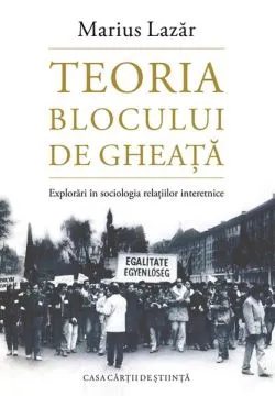 Teoria blocului de gheață de Marius Lazar