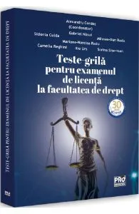Teste-grila pentru examenul de licenta la facultatea de drept de Alexandru Cordos