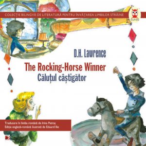 The Rocking-Horse Winner / Calutul castigator. Editia a IV-a