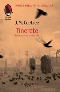 Tinereţe. Scene de viaţă provincială de J.M. Coetzee