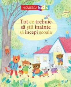 Tot ce trebuie sa stii inainte sa incepi scoala de Felicity Brooks
