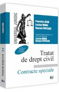 Tratat de drept civil. Contracte speciale. Vol.2: Locatiunea. Inchirierea locuintei de Francisc Deak