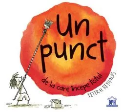 Un punct de la care incepe totul de Peter H. Reynolds