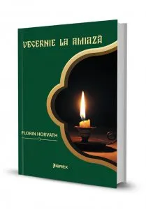 Vecernie la amiaza de Florin Horvath