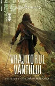 Vrajitorul vantului. A doua carte din seria Taramul vrajitorilor de Susan Dennard