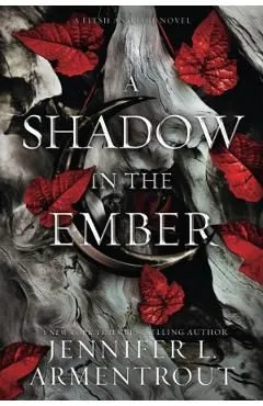 A Shadow in the Ember. Flesh and Fire #1 de Jennifer L. Armentrout