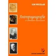 Antropogeografie. O abordare diacronica de Ion Neculce