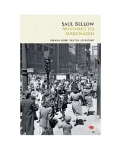 Aventurile lui Augie March de Saul Bellow