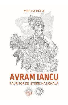 Avram Iancu, fauritor de istorie nationala