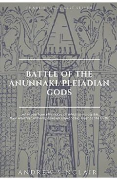 Battle of The Anunnaki/Pleiadian Gods