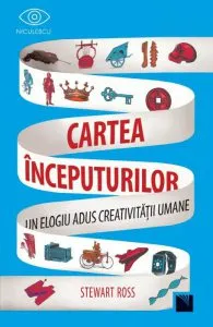 Cartea inceputurilor de Stewart Ross