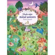 Cauta si gaseste. Unde este micul unicorn de Isabelle Metzen