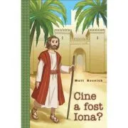 Cine a fost Iona? de Matt Koceich
