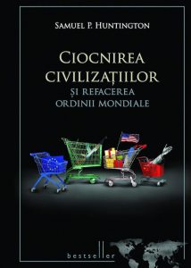 Ciocnirea civilizatiilor si refacerea ordinii mondiale