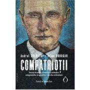 Compatriotii. Istoria brutala si haotica a exilatilor, emigrantilor si agentilor rusi din strainatate