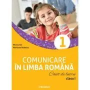 Comunicare in limba romana. Caiet de lucru clasa 1 de Mirela Ilie