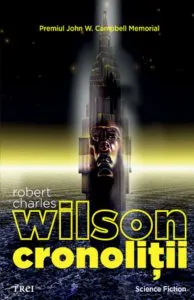 Cronolitii de Robert Charles Wilson